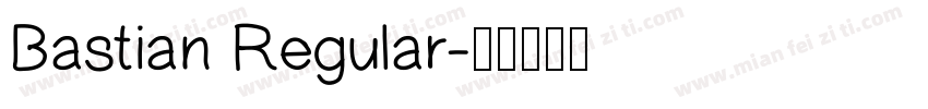 Bastian Regular字体转换